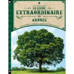 Le livre extraordinaire des arbres (reli)