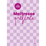 Livre � remplir pour ma ma�tresse pr�f�r�e (cartonn�)