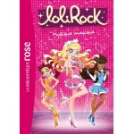 Lolirock - tome 6 : volume 6, musique magique (poche)