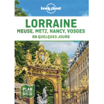 Lorraine, meuse, metz, nancy, vosges en quelques jours 1ed (poche)