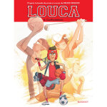 Louca - tome 6, confrontations (poche)