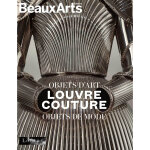 Louvre couture. objets d'art, objets de mode - album officiel - au muse du louvre (broch)