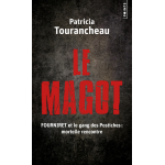 Le magot. fourniret et le gang des postiches : mortelle rencontre (broch)