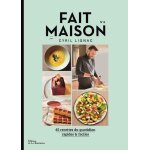 Fait maison n°4 par cyril lignac (broché) Fait maison n°4 par cyril lignac (broché)