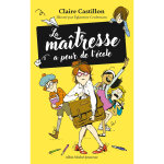 La maîtresse a peur de l'école (broché) La maîtresse a peur de l'école (broché)
