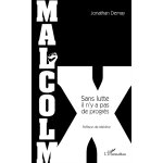 Malcolm x - sans lutte il n'y a pas de progrs (broch)
