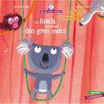 Mamie poule raconte - le koala qui disait des gros mots (jeunesse)