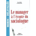 Le manager  l'coute du sociologue (broch)