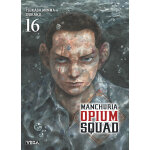 Manchuria opium squad - tome 16 (manga)