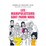 Les manipulateurs sont parmi nous - �dition illustr�e (poche)