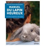 Manuel du lapin heureux (broch�)