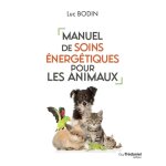 Manuel de soins nergtiques pour les animaux (broch)