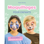Maquillages pour enfants : 30 modles expliqus pas  pas (reli)