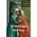 Le mariage chr�tien (broch�)