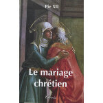 Le mariage chrtien (broch)