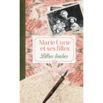 Marie curie et ses filles - lettres tendres (poche)