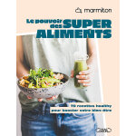 Marmiton - le pouvoir des super - aliments - collection healthy (broch�)