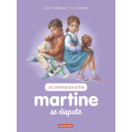 Je commence � lire avec martine - tome 11 : martine se dispute - ne2017 (jeunesse)