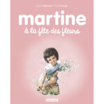 Martine  la fte des fleurs - ne2017 (jeunesse)