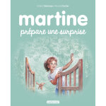 Martine prpare une surprise - ne2016 (jeunesse)