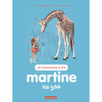 Je commence � lire avec martine - tome 47 : martine au zoo - ne2016 (jeunesse)