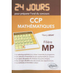 Mathmatiques 24 jours pour prparer l'oral du concours ccp - filire mp (broch)