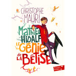 Mathieu hidalf, le g�nie de la b�tise (poche)