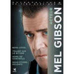 Mel gibson : hors de contr�le + tra�n� sur le bitume + nous �tions soldats + boss level