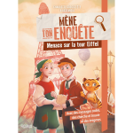 M�ne ton enqu�te - menace sur la tour eiffel (cartonn�)