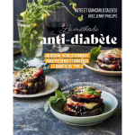 La mthode anti - diabte - un rgime rvolutionnaire pour prvenir et inverser le diabte de type 2 ...