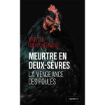Meurtre en deux - sevres - la vengeance des poules geste coll. geste noir ae (poche) Meurtre en deux - sevres - la vengeance des poules geste coll. geste noir ae (poche)