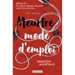 Meurtre mode d'emploi - tome 2 : disparition inqui�tante - disparition inqui�tante (jeunesse)