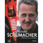 Michael schumacher itineraire d'un surdoue 6e ed. (reli�)