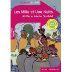 Les mille et une nuits - ali baba, aladin, sindb�d (broch�)