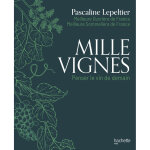 Mille vignes - penser le vin de demain (broch�)
