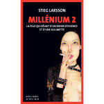 Mill�nium 2 - la fille qui r�vait d'un bidon d'essence et d'une allumette - mill�nium 2 (grand format) ...