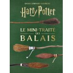 Les mini - grimoires harry potter tome 5 : le mini - traité des balais (broché) Les mini - grimoires harry potter tome 5 : le mini - traité des balais (broché)