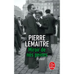 Miroir de nos peines - les enfants du d�sastre (poche)