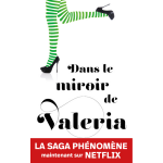 La saga valeria - tome 2 : dans le miroir de valeria (grand format)