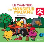 Monsieur madame - le chantier des monsieur madame (broch�)