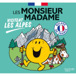 Les monsieur madame visitent les alpes - collection visiter la france (broché) Les monsieur madame visitent les alpes - collection visiter la france (broché)