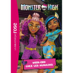 Monster high 06 - week - end chez les humains (poche) Monster high 06 - week - end chez les humains (poche)