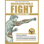 Musculation pour le fight et les sports de combat (broché) Musculation pour le fight et les sports de combat (broché)