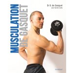 Musculation de gasquet : performance et sécurité (broché) Musculation de gasquet : performance et sécurité (broché)