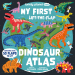 My first lift - the - flap dinosaur atlas 1 (jeunesse)
