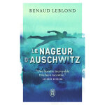 Le nageur d'auschwitz - prix sport scriptum 2022, prix antoine blondin 2023, prix entre lignes 2024 (poche) ...