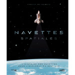 Navettes spatiales - l'histoire des navettes dans l'exploration spatiale (reli�)