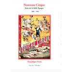 Nouveau cirque - paris de la belle �poque (broch�)