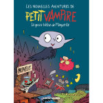 Les nouvelles aventures de petit vampire tome 1 - la grosse b�tise de marguerite (bd)