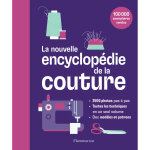 La nouvelle encyclop�die de la couture - apprendre pas - � - pas � cr�er des v�tements et des ouvrages ...